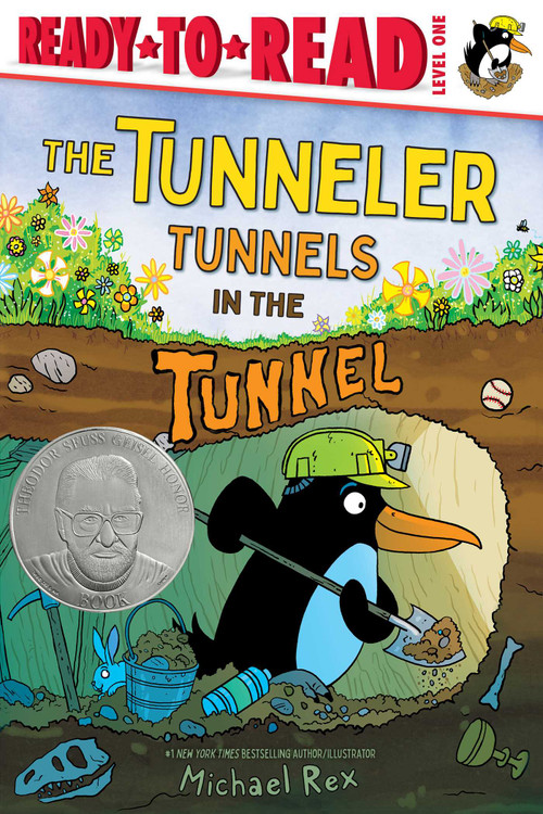 The Tunneler Tunnels in the Tunnel (Ready-to-Read Level 1 (Theodor Seuss Geisel Honor Book)) by Michael Rex, Michael Rex, 9781665962094