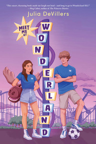 Meet Me at Wonderland by Julia DeVillers, 9781665964241