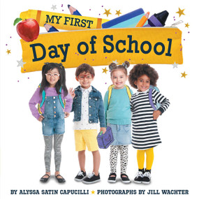 My First Day of School by Alyssa Satin Capucilli, Jill Wachter, 9781665972482