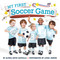 My First Soccer Game by Alyssa Satin Capucilli, Leyah Jensen, 9781665972505