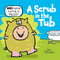 A Scrub in the Tub by Jan Thomas, Jan Thomas, 9781665972963
