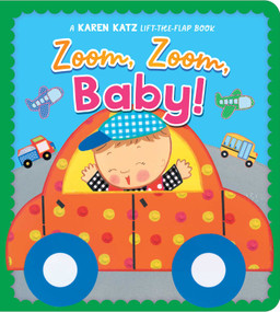 Zoom, Zoom, Baby! (A Karen Katz Lift-the-Flap Book) - 9781665979542 by Karen Katz, Karen Katz, 9781665979542