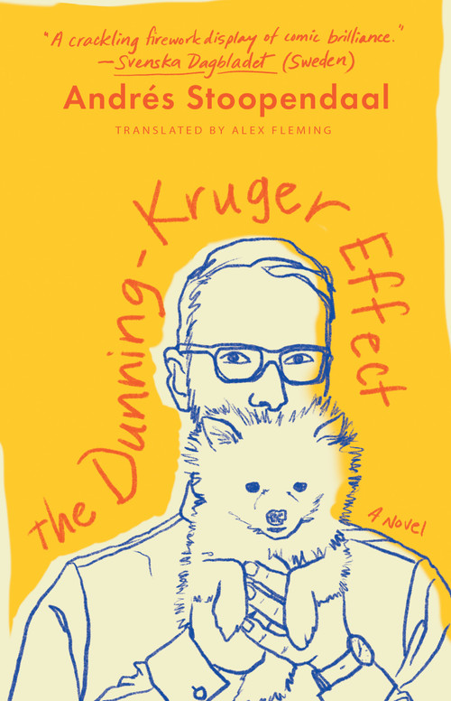 The Dunning-Kruger Effect (A Novel) - 9781668020203 by Andrés Stoopendaal, Alex Fleming, 9781668020203