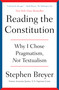 Reading the Constitution (Why I Chose Pragmatism, Not Textualism) - 9781668021545 by Stephen Breyer, 9781668021545