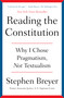 Reading the Constitution (Why I Chose Pragmatism, Not Textualism) - 9781668021545 by Stephen Breyer