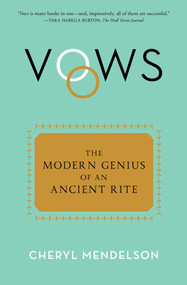 Vows (The Modern Genius of an Ancient Rite) - 9781668021576 by Cheryl Mendelson, 9781668021576