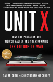 Unit X (How the Pentagon and Silicon Valley Are Transforming the Future of War) - 9781668031391 by Raj M. Shah, Christopher Kirchhoff, 9781668031391