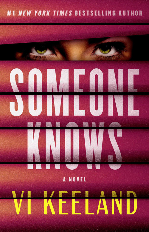 Someone Knows (A Novel) by Vi Keeland, 9781668047491