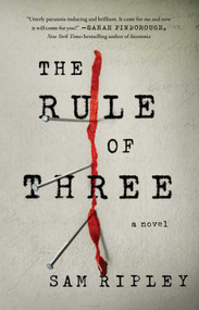 The Rule of Three (A Novel) - 9781668047705 by Sam Ripley, 9781668047705