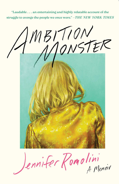 Ambition Monster (A Memoir) - 9781668056592 by Jennifer Romolini, 9781668056592