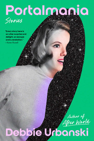 Portalmania (Stories) by Debbie Urbanski, 9781668061114
