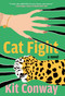 Cat Fight (A Novel) by Kit Conway, 9781668066348
