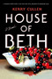 House of Beth by Kerry Cullen, 9781668074596