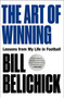 The Art of Winning (Lessons from My Life in Football) by Bill Belichick, 9781668080832