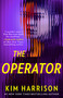 The Operator - 9781668081556 by Kim Harrison, 9781668081556