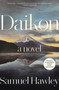 Daikon (A Novel) by Samuel Hawley, 9781668083055