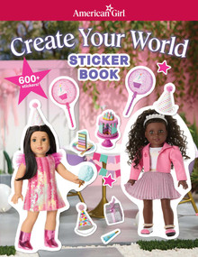 American Girl: Create Your World Sticker Book by American Girl, 9781683372400