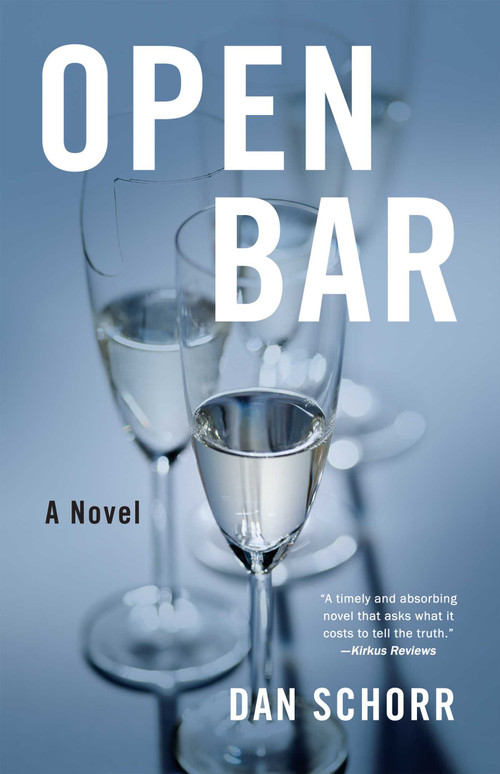 Open Bar (A Novel) by Dan Schorr, 9781684632565
