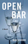 Open Bar (A Novel) by Dan Schorr, 9781684632565