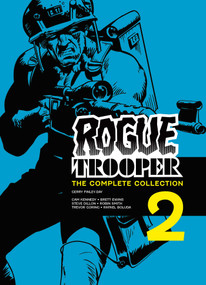 Rogue Trooper: The Complete Collection - Book 2 by Gerry Finley-Day, Cam Kennedy, Brett Ewins, 9781837865352
