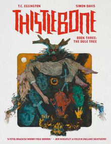 Thistlebone Book Three: The Dule Tree by T.C. Eglington, Simon Davis, 9781837865369