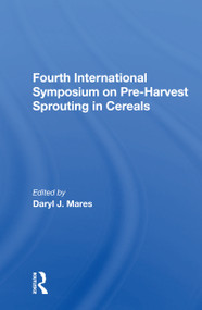 Fourth International Symposium On Pre-harvest Sprouting In Cereals by Daryl Mares, 9780367158484