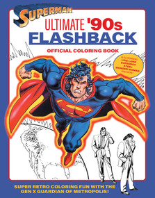 Superman: Ultimate '90s Flashback Official Coloring Book by insight editions, 9798337400525