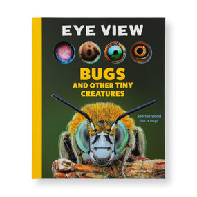 Eye View: Bugs and Other Tiny Creatures by Catherine Ard, 9798886742534