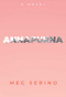 Annapurna by Meg Serino, 9798888457634