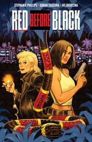 Red Before Black by Stephanie Phillips, Goran Sudzuka, 9798892153676