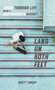 Land on Both Feet (Grind Through Life with a Skateboarder's Mindset) by Brett Sorem, 9798894410203