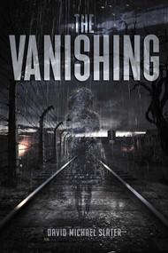 The Vanishing (A Holocaust Revenge Story) - 9798894410210 by David Michael Slater, 9798894410210