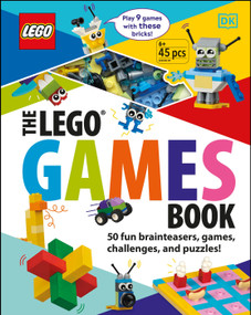 The LEGO Games Book (50 Fun Brainteasers, Games, Challenges, and Puzzles!) by Tori Kosara, 9781465497864