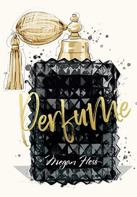 Megan Hess: Perfume by Megan Hess, 9781761451546