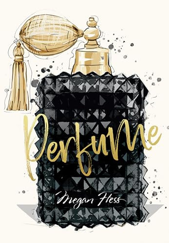Megan Hess: Perfume by Megan Hess, 9781761451546
