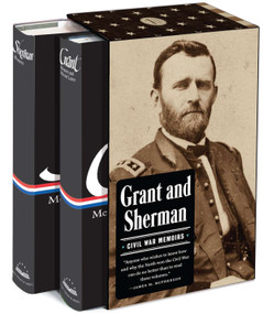 Grant and Sherman: Civil War Memoirs (A Library of America Boxed Set) by Ulysses S. Grant, 9781598531053