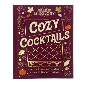 The Art of Mixology: Cozy Cocktails by Gareth Williams, Parragon Books, 9798890191632