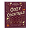 The Art of Mixology: Cozy Cocktails by Gareth Williams, Parragon Books, 9798890191632