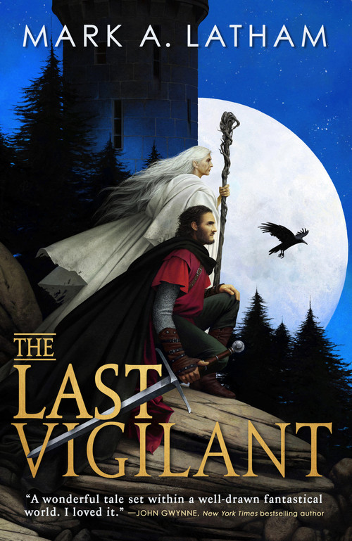 The Last Vigilant by Mark A. Latham, 9780316574457