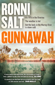 Gunnawah (A captivating and compulsive crime thriller about guns, drugs and a young woman dead on the money) by Ronni Salt, 9780733652905
