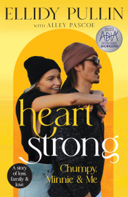 Heartstrong (Chumpy, Minnie & Me) by Ellidy Pullin, 9780733653179