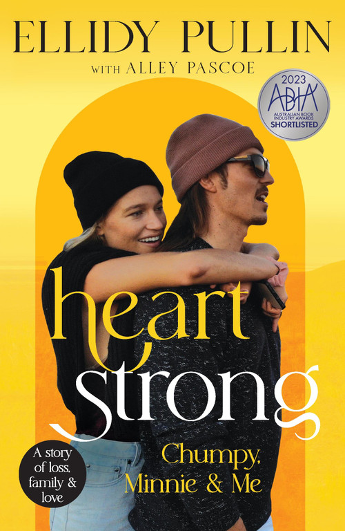 Heartstrong (Chumpy, Minnie & Me) by Ellidy Pullin, 9780733653179