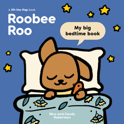 Roobee Roo: My Big Bedtime Book by Candy Robertson, Nico Robertson, 9780734422354