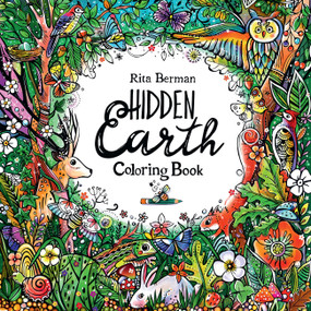 Hidden Earth Coloring Book by Rita Berman, 9780760396124