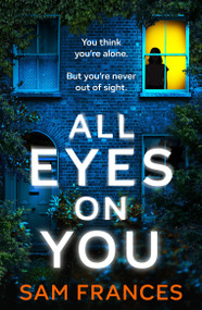 All Eyes on You - 9781035418411 by Sam Frances, 9781035418411