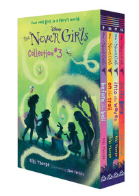 Disney: The Never Girls Collection #3 (Books 9-12) by Kiki Thorpe, Jana Christy, 9780736435215