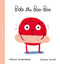 Bob the Boo-Boo by Mélina Schoenborn, Sandra Dumais, 9781525313837