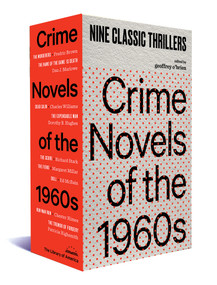 Crime Novels of the 1960s (Nine Classic Thrillers (A Library of America Boxed Set)) by Geoffrey O'Brien, 9781598537390