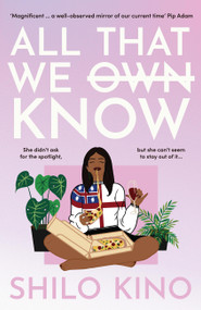 All That We Know by Shilo Kino, 9781869718237