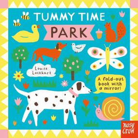 Tummy Time: Park by Louise Lockhart, Nosy Crow Ltd, 9798887771625